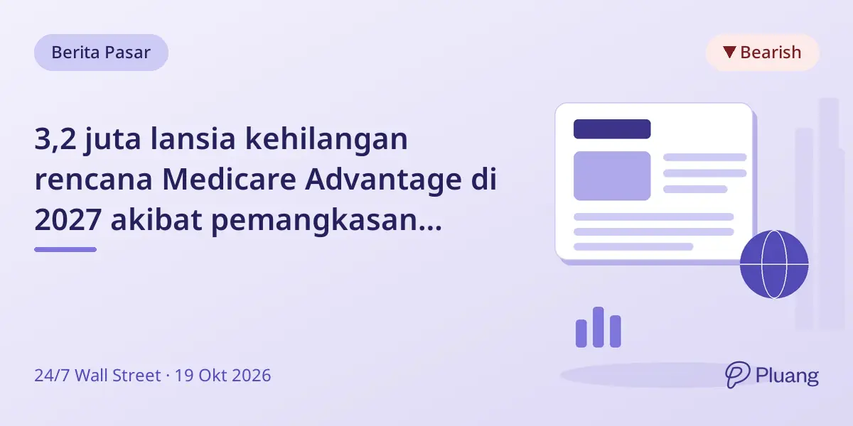 3,2 juta lansia kehilangan rencana Medicare Advantage di 2027 akibat pemangkasan cakupan dan biaya naik.