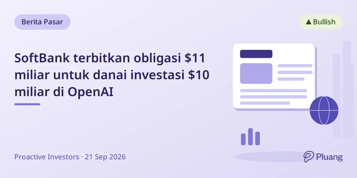 SoftBank terbitkan obligasi $11 miliar untuk danai investasi $10 miliar di OpenAI