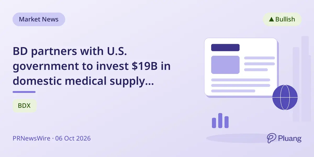 BD partners with U.S. government to invest $19B in domestic medical supply manufacturing.