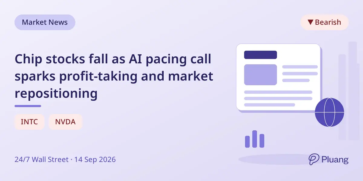 Chip stocks fall as AI pacing call sparks profit-taking and market repositioning