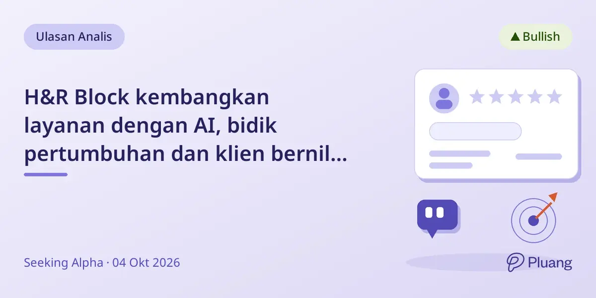 H&R Block kembangkan layanan dengan AI, bidik pertumbuhan dan klien bernilai tinggi untuk hasil 21% hingga 2029