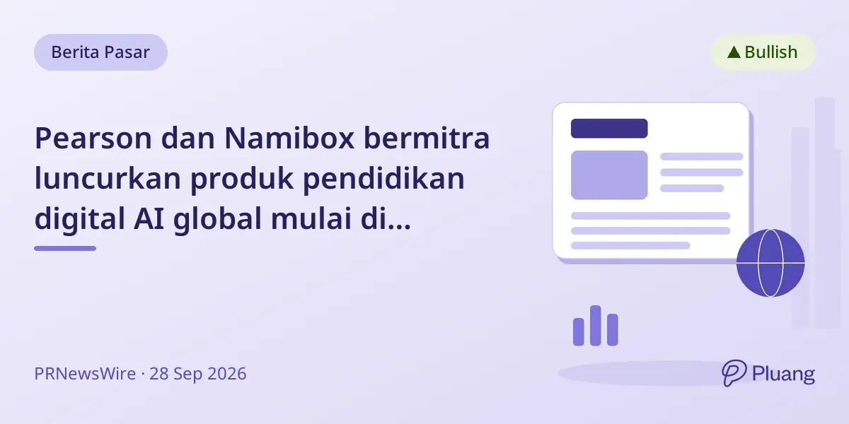 Pearson dan Namibox bermitra luncurkan produk pendidikan digital AI global mulai di Greater China.