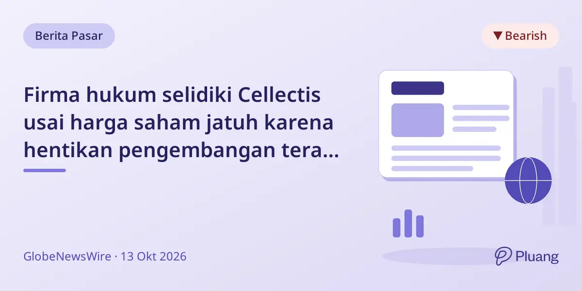 Firma hukum selidiki Cellectis usai harga saham jatuh karena hentikan pengembangan terapi CAR-T