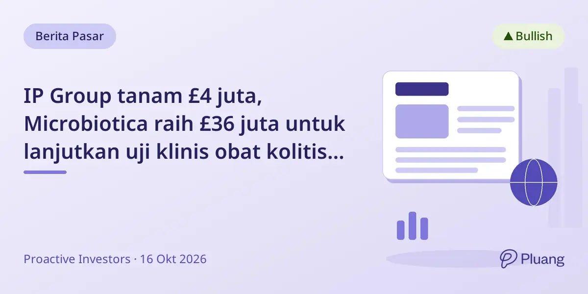 IP Group tanam £4 juta, Microbiotica raih £36 juta untuk lanjutkan uji klinis obat kolitis ulseratif