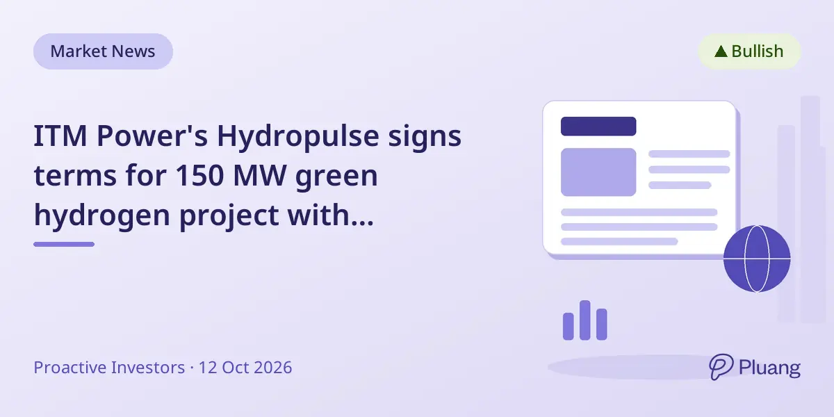ITM Power's Hydropulse signs terms for 150 MW green hydrogen project with European refinery