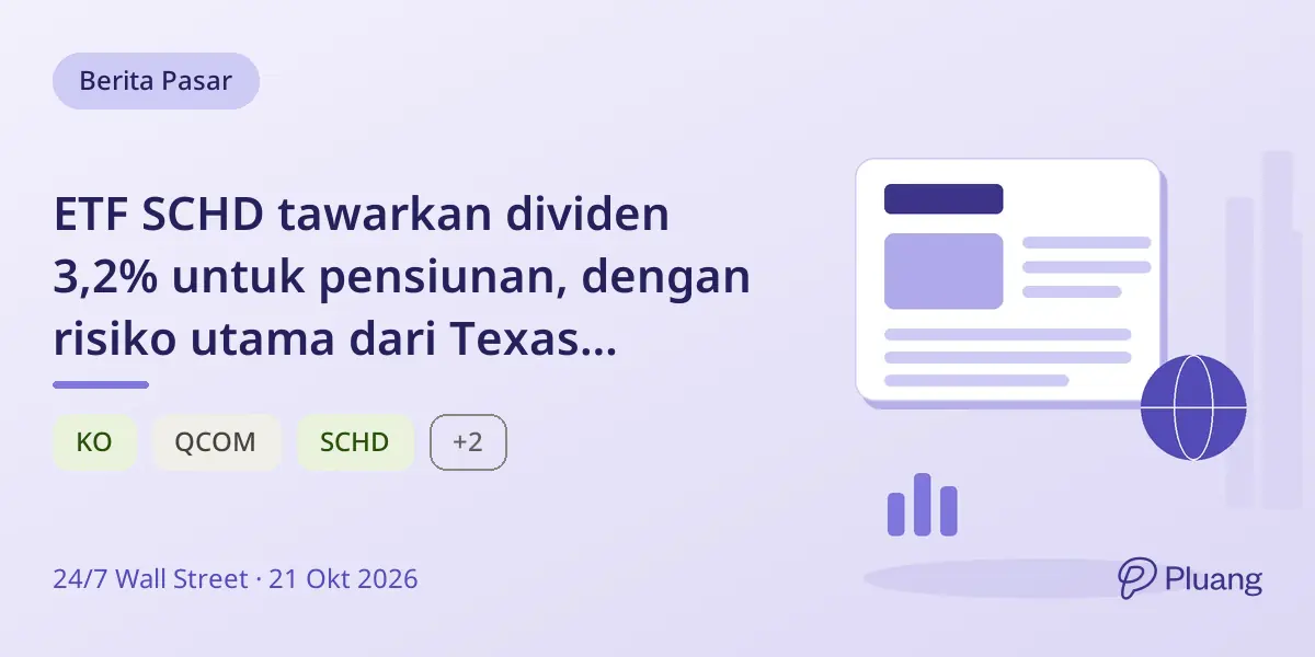 ETF SCHD tawarkan dividen 3,2% untuk pensiunan, dengan risiko utama dari Texas Instruments.