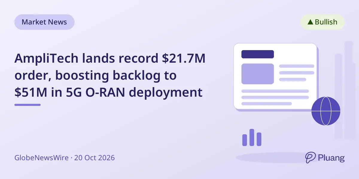 AmpliTech lands record $21.7M order, boosting backlog to $51M in 5G O-RAN deployment