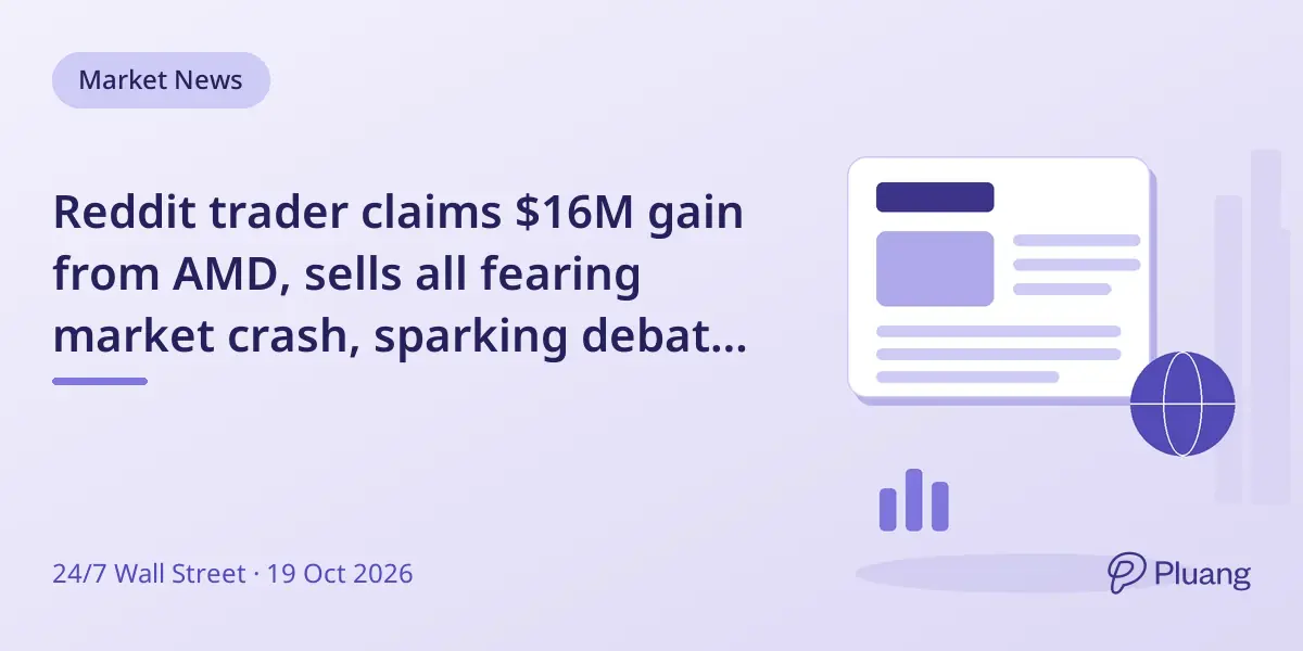 Reddit trader claims $16M gain from AMD, sells all fearing market crash, sparking debate on timing.