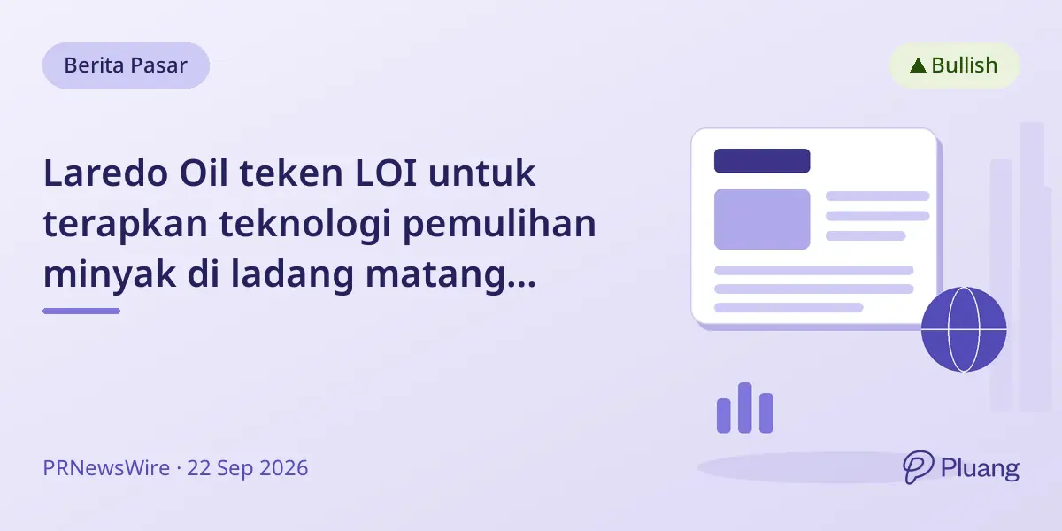 Laredo Oil teken LOI untuk terapkan teknologi pemulihan minyak di ladang matang Argentina