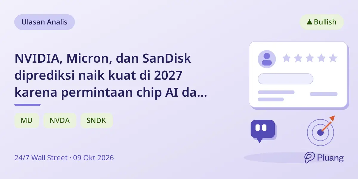 NVIDIA, Micron, dan SanDisk diprediksi naik kuat di 2027 karena permintaan chip AI dan keterbatasan pasokan.