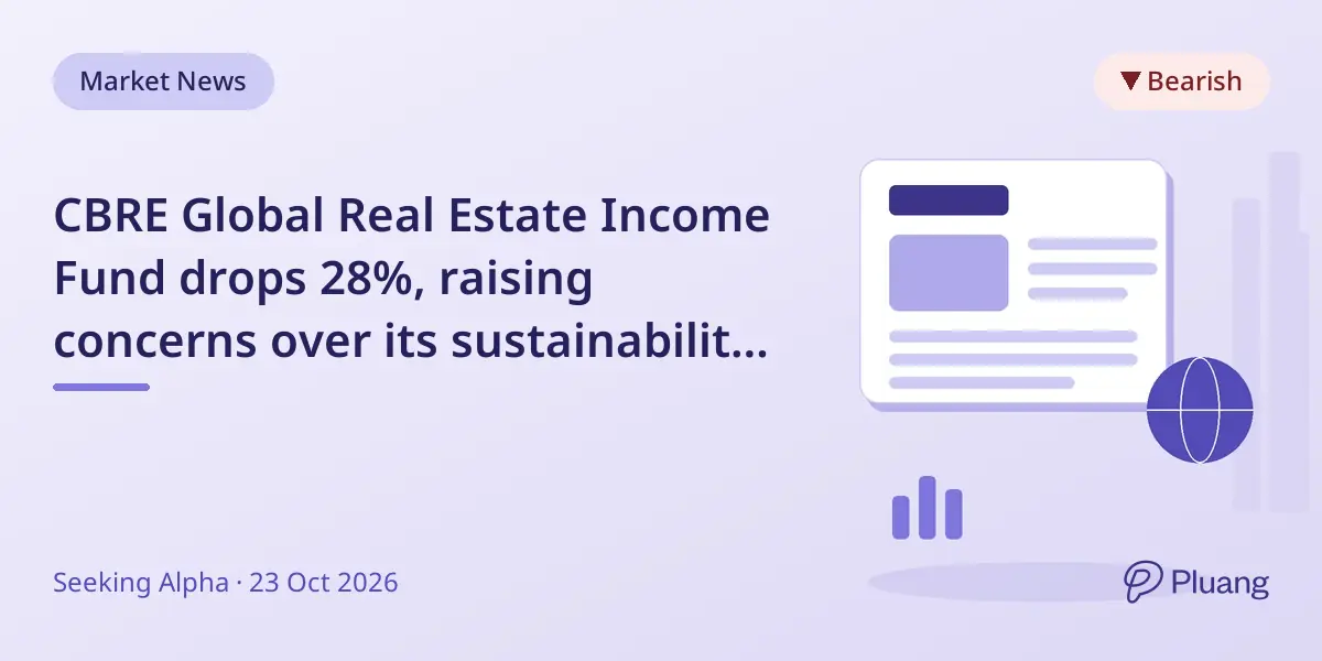 CBRE Global Real Estate Income Fund drops 28%, raising concerns over its sustainability despite high yield.