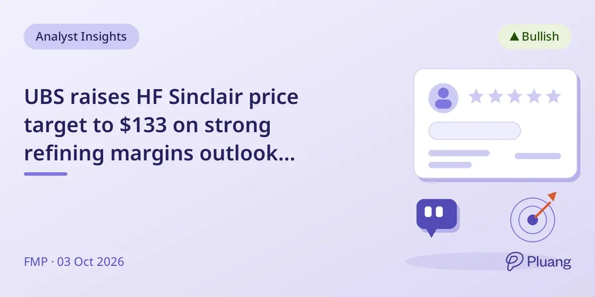 UBS raises HF Sinclair price target to $133 on strong refining margins outlook through 2027