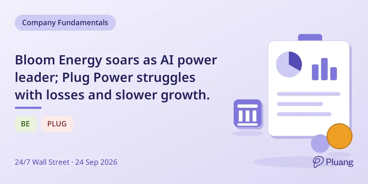 Bloom Energy soars as AI power leader; Plug Power struggles with losses and slower growth.