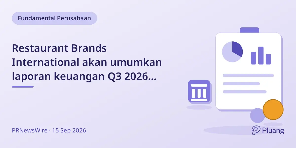 Restaurant Brands International akan umumkan laporan keuangan Q3 2026 pada 29 Oktober.