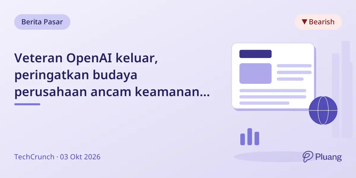 Veteran OpenAI keluar, peringatkan budaya perusahaan ancam keamanan AI dan minta kontrol ketat.
