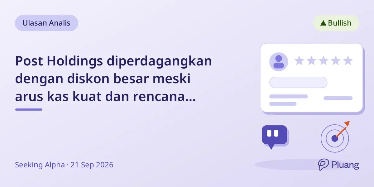 Post Holdings diperdagangkan dengan diskon besar meski arus kas kuat dan rencana kurangi utang.