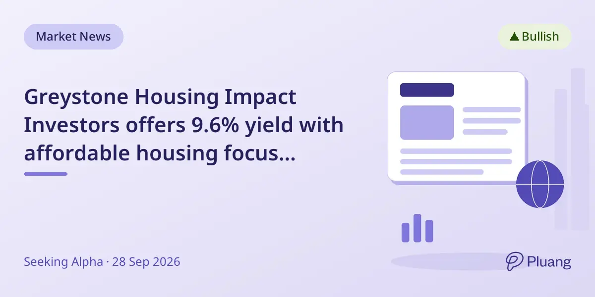 Greystone Housing Impact Investors offers 9.6% yield with affordable housing focus despite recent losses.