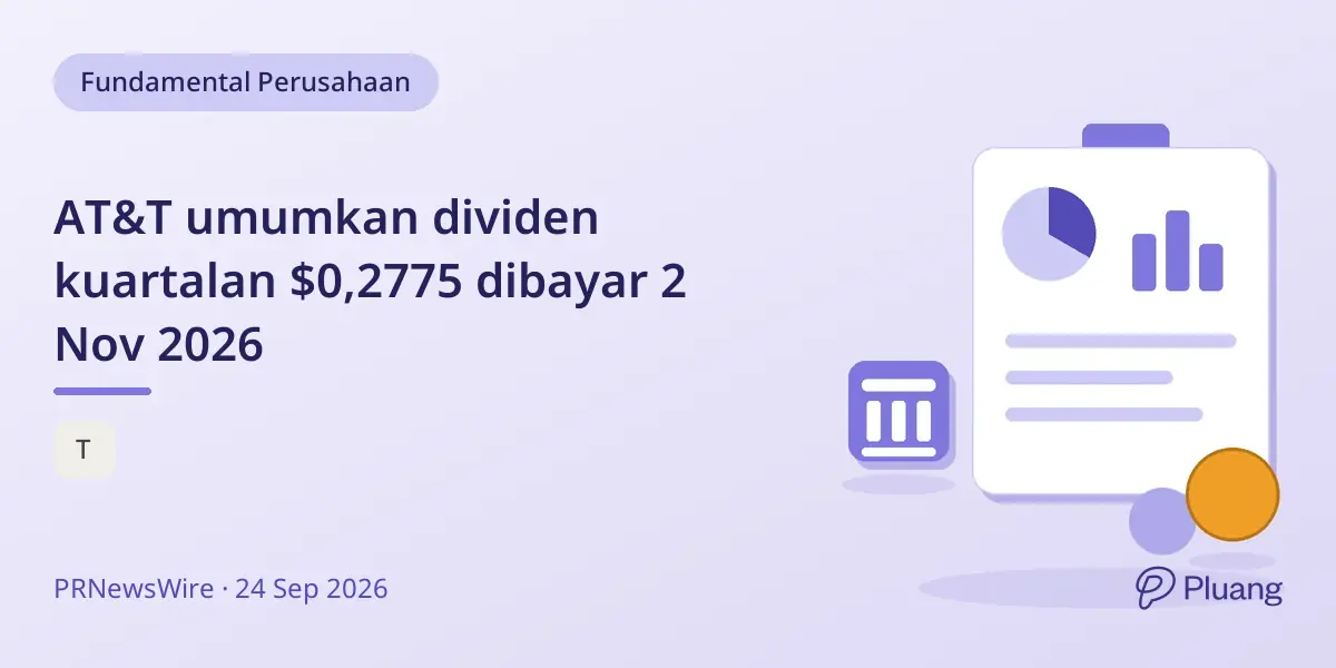 AT&T umumkan dividen kuartalan $0,2775 dibayar 2 Nov 2026