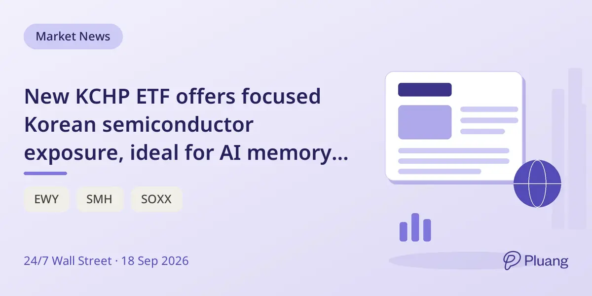 New KCHP ETF offers focused Korean semiconductor exposure, ideal for AI memory cycle investors.