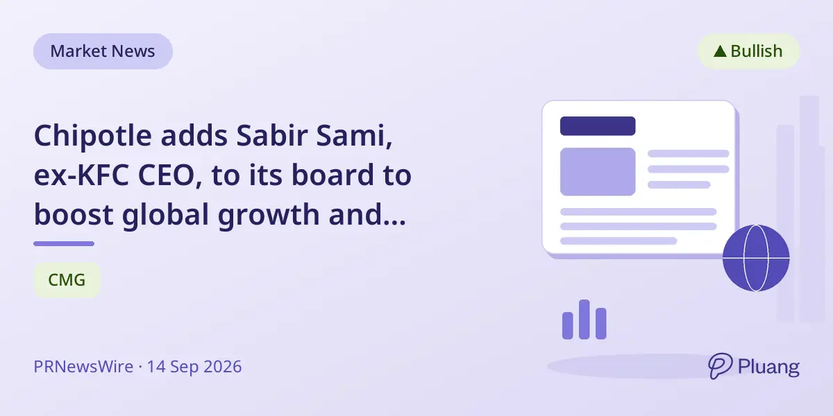 Chipotle adds Sabir Sami, ex-KFC CEO, to its board to boost global growth and operations.