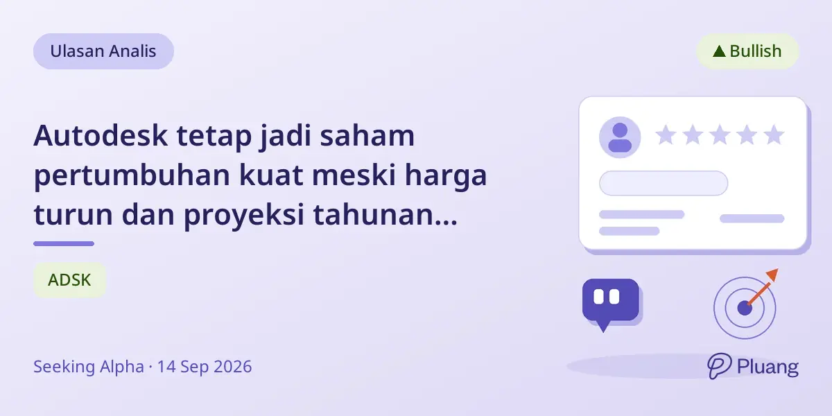 Autodesk tetap jadi saham pertumbuhan kuat meski harga turun dan proyeksi tahunan naik.