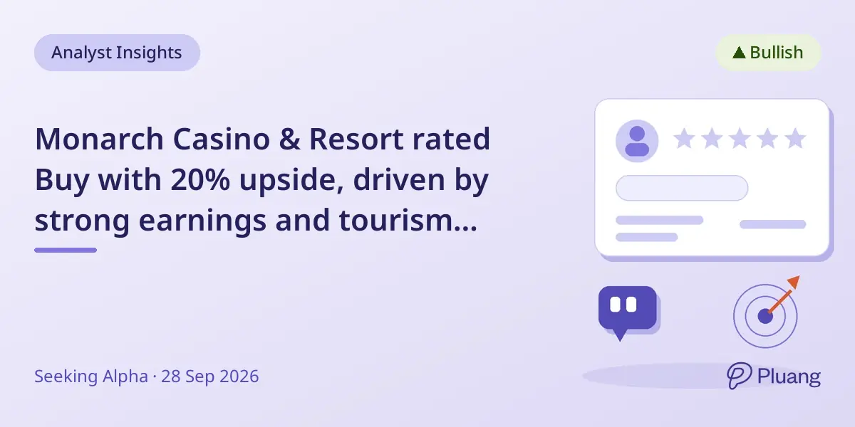 Monarch Casino & Resort rated Buy with 20% upside, driven by strong earnings and tourism growth.