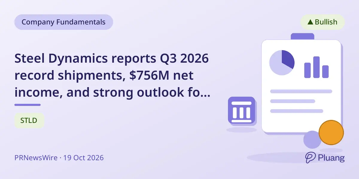Steel Dynamics reports Q3 2026 record shipments, $756M net income, and strong outlook for steel and aluminum growth.