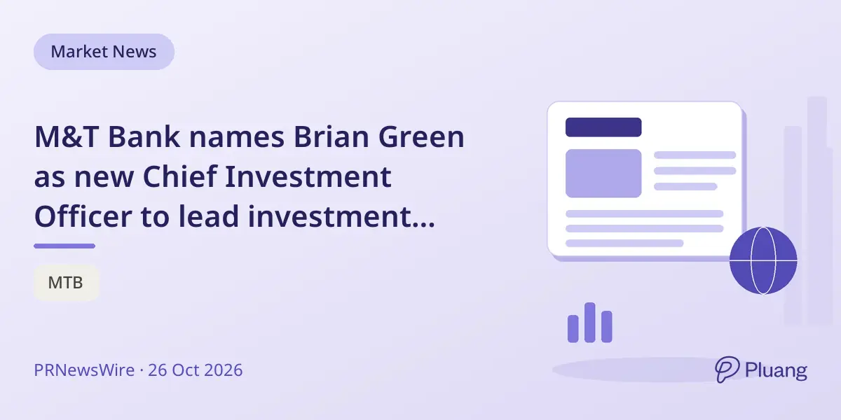 M&T Bank names Brian Green as new Chief Investment Officer to lead investment strategy.