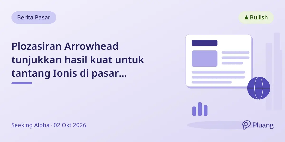 Plozasiran Arrowhead tunjukkan hasil kuat untuk tantang Ionis di pasar hiperlipidemia berat