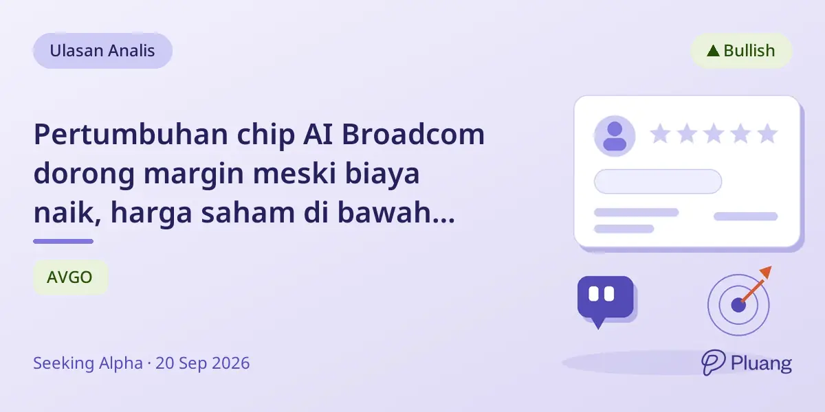 Pertumbuhan chip AI Broadcom dorong margin meski biaya naik, harga saham di bawah valuasi peer.
