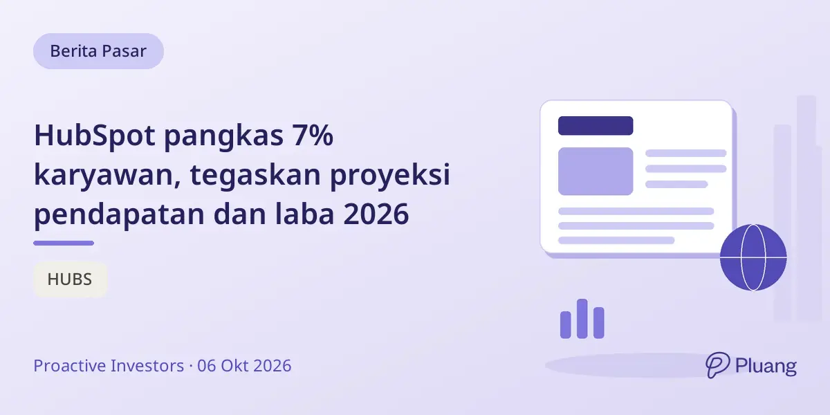 HubSpot pangkas 7% karyawan, tegaskan proyeksi pendapatan dan laba 2026