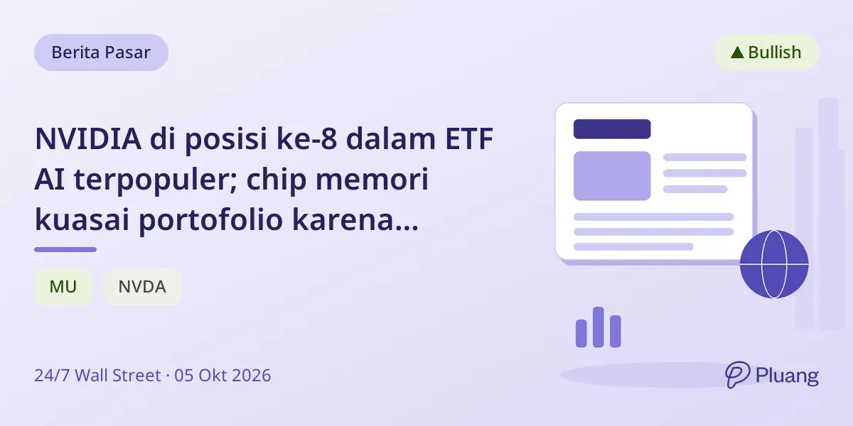 NVIDIA di posisi ke-8 dalam ETF AI terpopuler; chip memori kuasai portofolio karena permintaan AI.