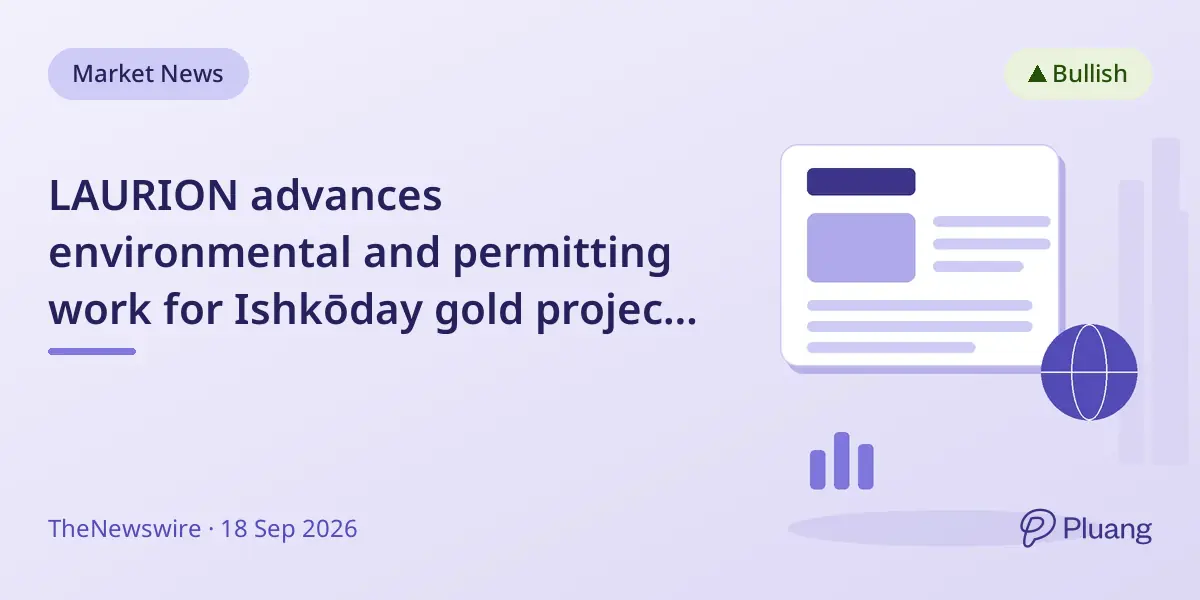 LAURION advances environmental and permitting work for Ishkōday gold project in Ontario.