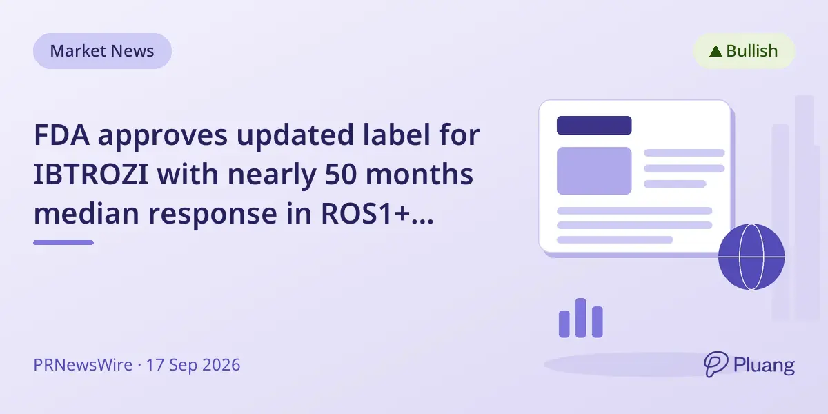 FDA approves updated label for IBTROZI with nearly 50 months median response in ROS1+ NSCLC patients
