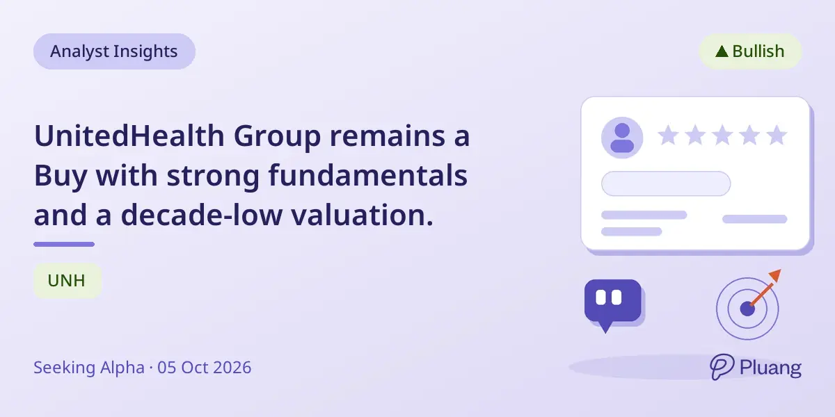 UnitedHealth Group remains a Buy with strong fundamentals and a decade-low valuation.