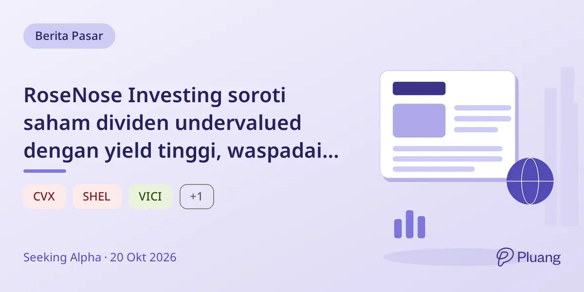 RoseNose Investing soroti saham dividen undervalued dengan yield tinggi, waspadai saham energi overvalued.