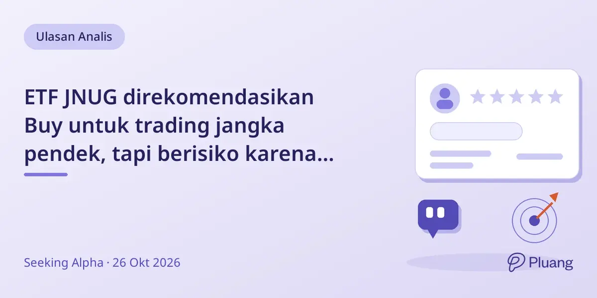 ETF JNUG direkomendasikan Buy untuk trading jangka pendek, tapi berisiko karena leverage ganda dan volatilitas tinggi.