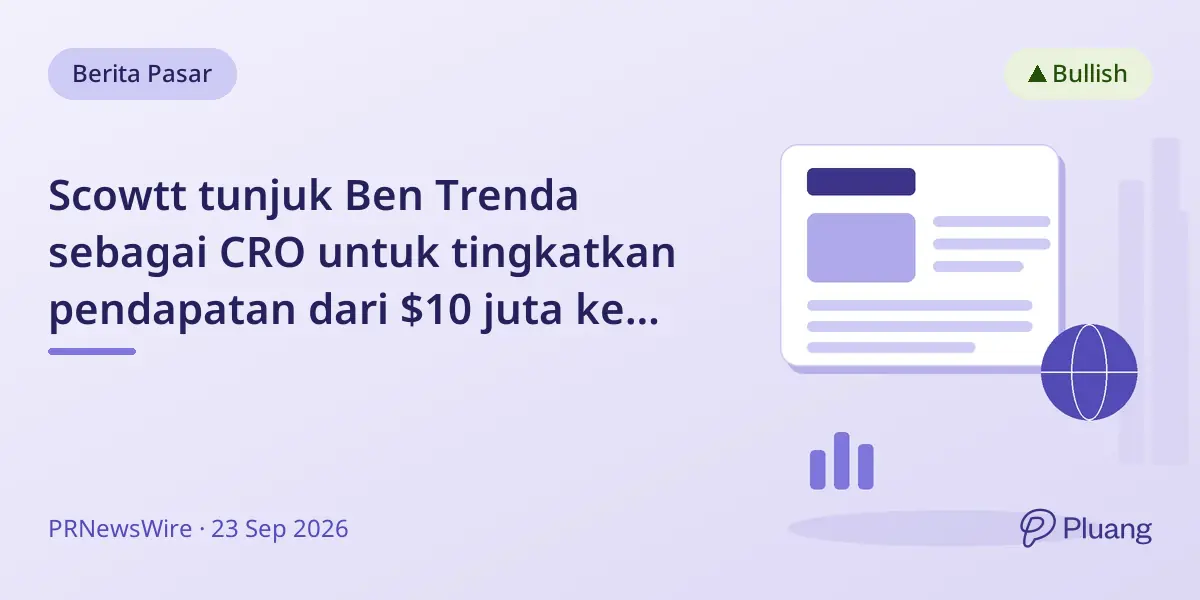 Scowtt tunjuk Ben Trenda sebagai CRO untuk tingkatkan pendapatan dari $10 juta ke $100 juta ARR