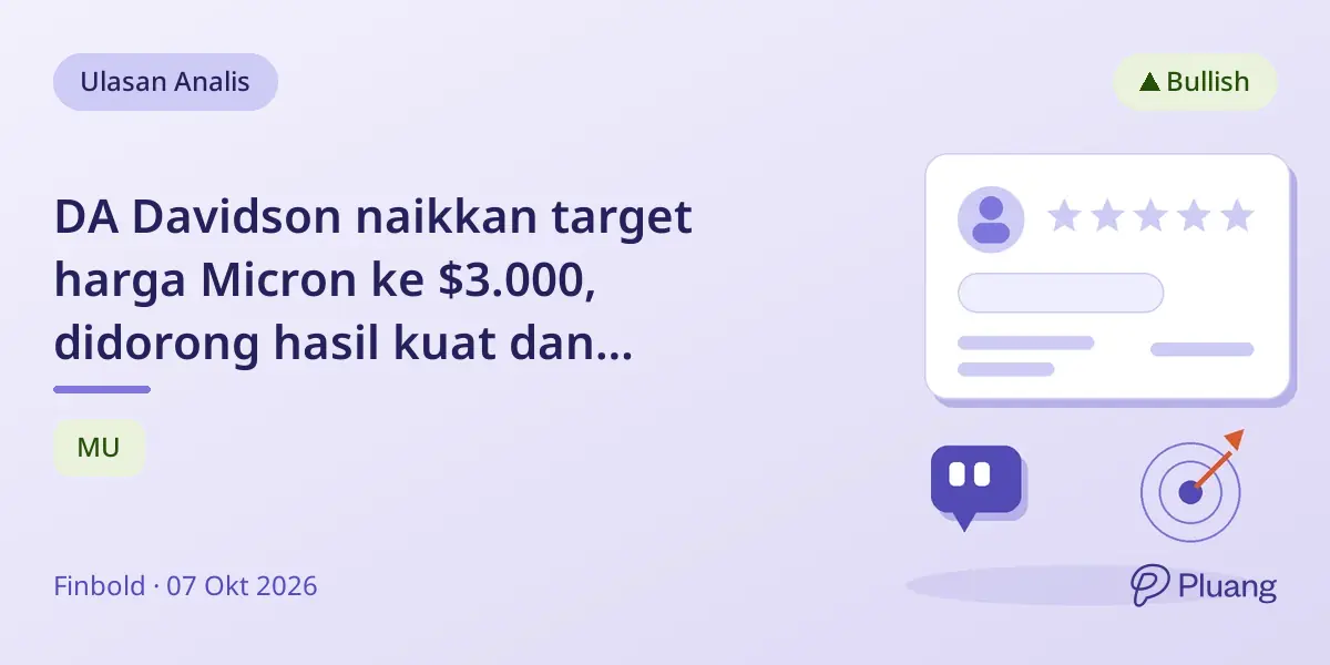 DA Davidson naikkan target harga Micron ke $3.000, didorong hasil kuat dan permintaan AI.