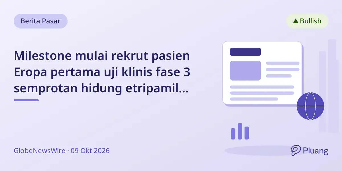 Milestone mulai rekrut pasien Eropa pertama uji klinis fase 3 semprotan hidung etripamil untuk AFib-RVR