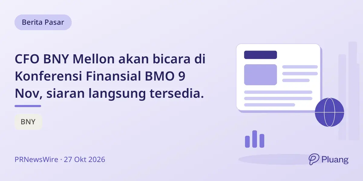 CFO BNY Mellon akan bicara di Konferensi Finansial BMO 9 Nov, siaran langsung tersedia.