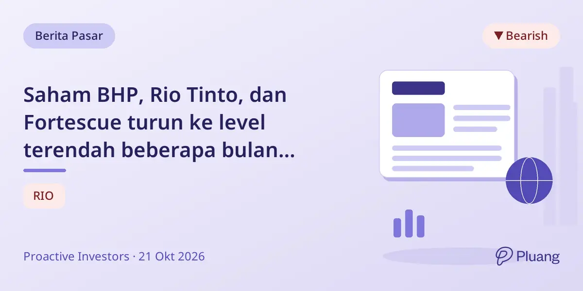 Saham BHP, Rio Tinto, dan Fortescue turun ke level terendah beberapa bulan karena harga bijih besi melemah dan kekhawatiran investasi.