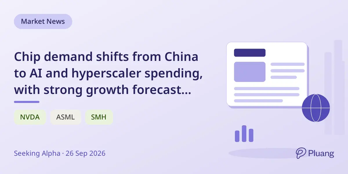 Chip demand shifts from China to AI and hyperscaler spending, with strong growth forecast despite geopolitical risks.
