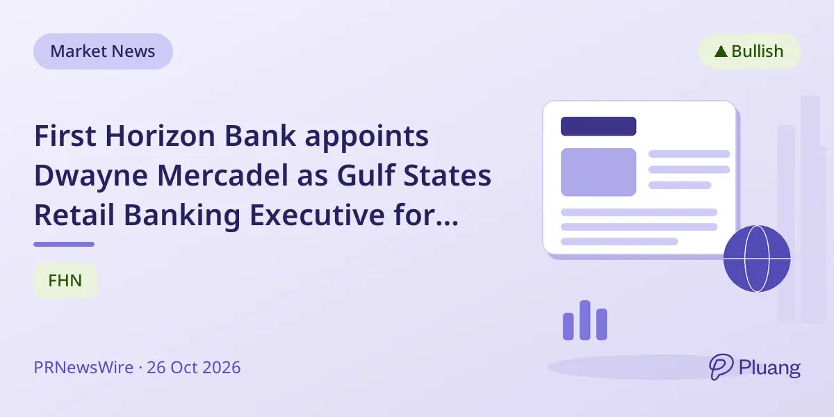First Horizon Bank appoints Dwayne Mercadel as Gulf States Retail Banking Executive for Texas and Louisiana