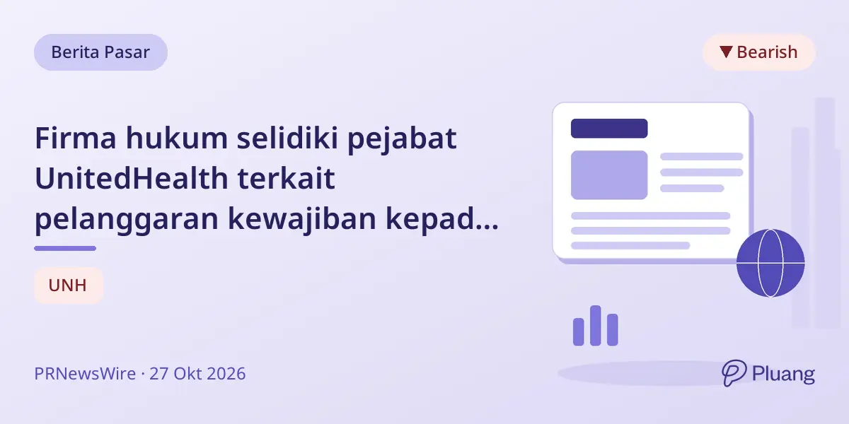 Firma hukum selidiki pejabat UnitedHealth terkait pelanggaran kewajiban kepada pemegang saham