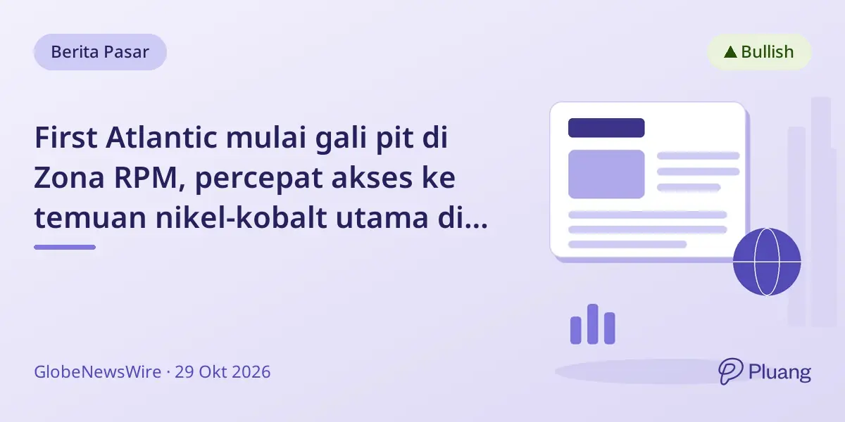 First Atlantic mulai gali pit di Zona RPM, percepat akses ke temuan nikel-kobalt utama di Pipestone XL.