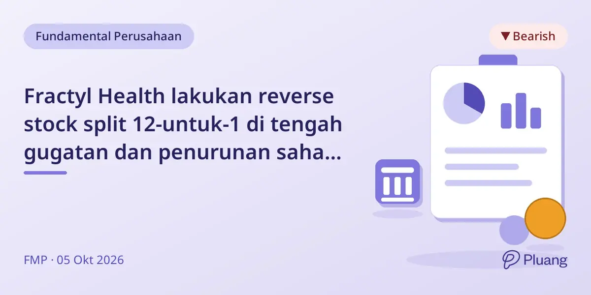 Fractyl Health lakukan reverse stock split 12-untuk-1 di tengah gugatan dan penurunan saham tajam.