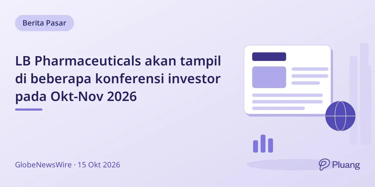 LB Pharmaceuticals akan tampil di beberapa konferensi investor pada Okt-Nov 2026