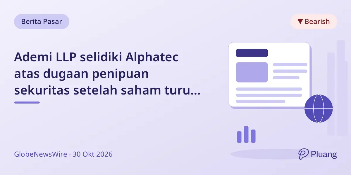 Ademi LLP selidiki Alphatec atas dugaan penipuan sekuritas setelah saham turun 35%.