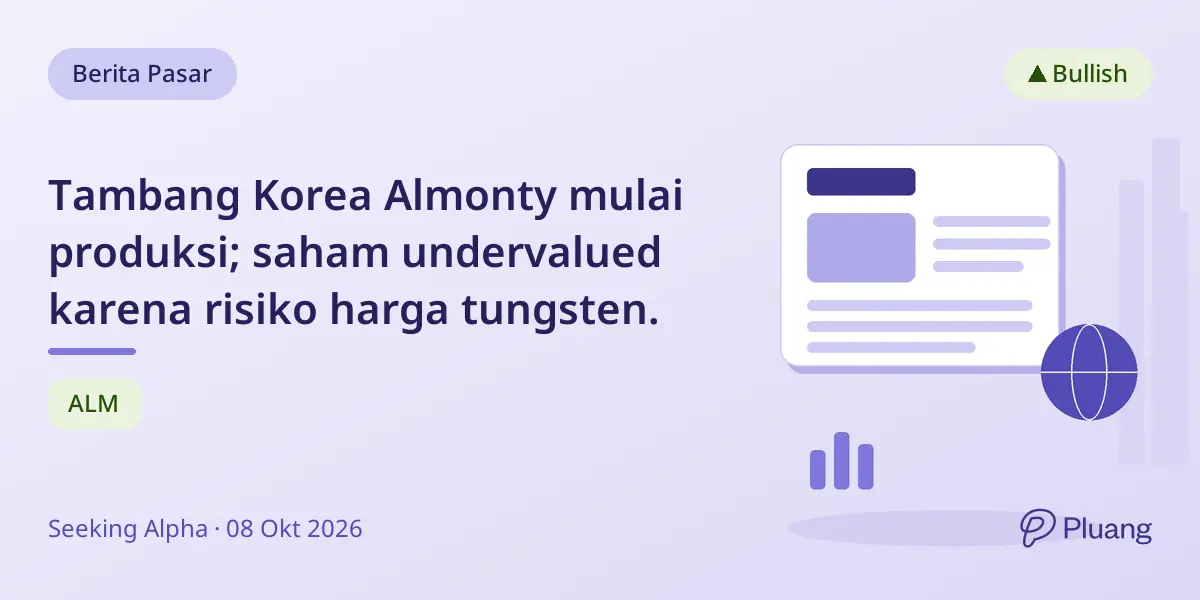 Tambang Korea Almonty mulai produksi; saham undervalued karena risiko harga tungsten.